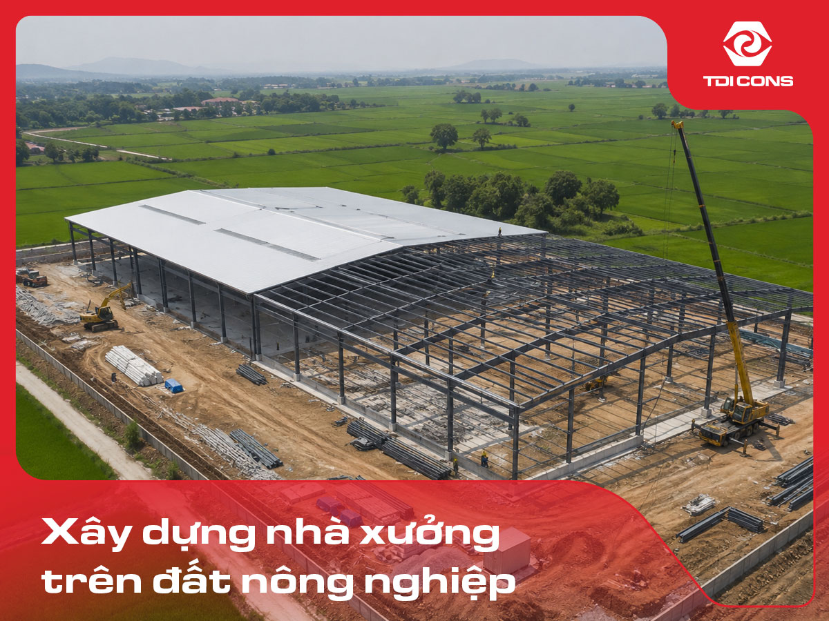 xây dựng nhà xưởng trên đất nông nghiệp